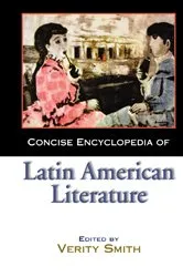 Book cover of Concise Encyclopedia of Latin American Literature by Verity Smith