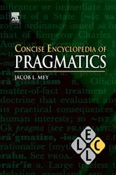 Book cover of Concise Encyclopedia of Pragmatics (2nd ed.) by J.L. Mey