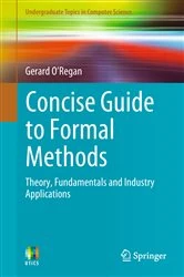 Book cover of Concise Guide to Formal Methods by Gerard O'Regan