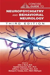 Book cover of Concise Guide to Neuropsychiatry and Behavioral Neurology (3rd ed.) by John J. Barry
