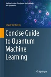 Book cover of Concise Guide to Quantum Machine Learning by Davide Pastorello