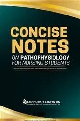 Book cover of Concise Notes on Pathophysiology for Nursing Students by Tzipporah Chaya