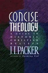 Book cover of Concise Theology by J. I. Packer