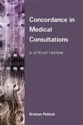 Book cover of Concordance in Medical Consultations by Kristian Pollock