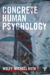 Book cover of Concrete Human Psychology by Wolff-Michael Roth