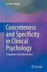 Book cover of Concreteness and Specificity in Clinical Psychology by Luciano L'Abate