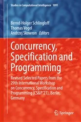 Book cover of Concurrency, Specification and Programming by Bernd-Holger Schlingloff