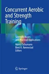 Book cover of Concurrent Aerobic and Strength Training by Moritz Schumann