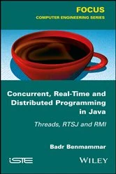 Book cover of Concurrent, Real-Time and Distributed Programming in Java by Badr Benmammar