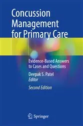 Book cover of Concussion Management for Primary Care (2nd ed.) by Deepak S. Patel