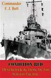 Book cover of Condition Red; Destroyer Action In The South Pacific [Illustrated Edition] by Unknown