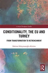 Book cover of Conditionality, the EU and Turkey by Rahime Süleymanoğlu-Kürüm