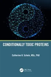 Book cover of Conditionally Toxic Proteins by Catherine H. Schein