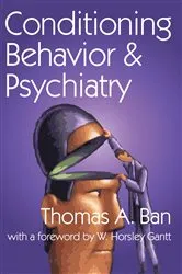Book cover of Conditioning Behavior and Psychiatry by Thomas A. Ban