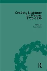 Book cover of Conduct Literature for Women, Part IV, 1770-1830 vol 1 by Pam Morris
