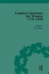Book cover of Conduct Literature for Women, Part IV, 1770-1830 vol 4 by Pam Morris