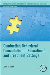 Book cover of Conducting Behavioral Consultation in Educational and Treatment Settings by James K. Luiselli
