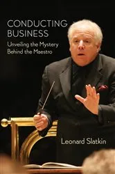Book cover of Conducting Business by Leonard Slatkin