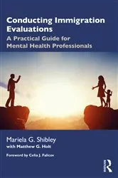 Book cover of Conducting Immigration Evaluations by Mariela G. Shibley