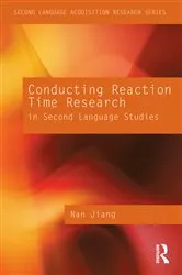 Book cover of Conducting Reaction Time Research in Second Language Studies by Nan Jiang