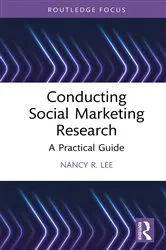 Book cover of Conducting Social Marketing Research by Nancy R. Lee