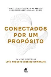 Book cover of Conectados por um propósito by Luís Kawatake