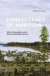 Book cover of Confederacy of Ambition by William L. Lang