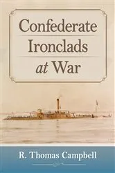 Book cover of Confederate Ironclads at War by R. Thomas Campbell