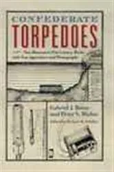 Book cover of Confederate Torpedoes by Gabriel J. Rains