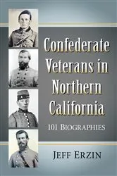 Book cover of Confederate Veterans in Northern California by Jeff Erzin