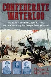 Book cover of Confederate Waterloo by Michael J. McCarthy