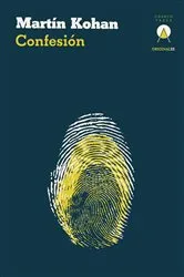 Book cover of Confesión by Martín Kohan