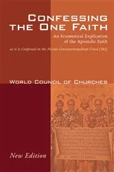 Book cover of Confessing the One Faith, Revised Edition by Theodore Gill