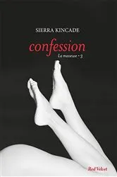 Book cover of Confession - La masseuse, vol. 3 by Sierra Kincade