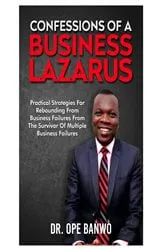Book cover of CONFESSION OF A BUSINESS LAZARUS by BANWO Dr. OPE