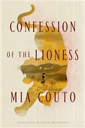 Book cover of Confession of the Lioness by Mia Couto