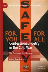 Book cover of Confessional Poetry in the Cold War by Adam Beardsworth