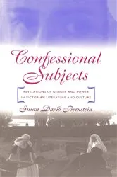 Book cover of Confessional Subjects by Susan David Bernstein