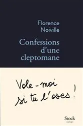 Book cover of Confessions d'une cleptomane by Florence Noiville