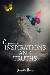 Book cover of Confessions Inspirations and Truths by Sharondla Harvey