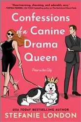 Book cover of Confessions of a Canine Drama Queen by Stefanie London