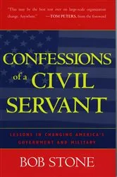 Book cover of Confessions Of A Civil Servant by Bob Stone