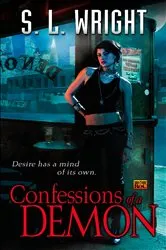 Book cover of Confessions of a Demon by S.L. Wright