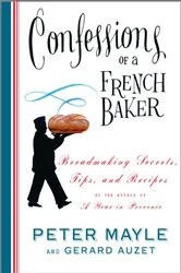 Book cover of Confessions of a French Baker by Peter Mayle