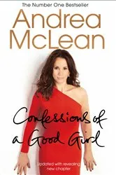 Book cover of Confessions of a Good Girl by Andrea McLean