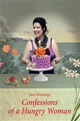 Book cover of Confessions of a Hungry Woman by Sam Woulidge