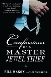 Book cover of Confessions of a Master Jewel Thief by Bill Mason