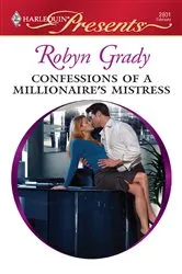 Book cover of Confessions of a Millionaire's Mistress by Robyn Grady