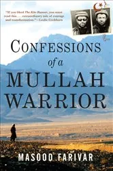 Book cover of Confessions of a Mullah Warrior by Masood Farivar