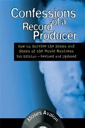 Book cover of Confessions of a Record Producer by Moses Avalon